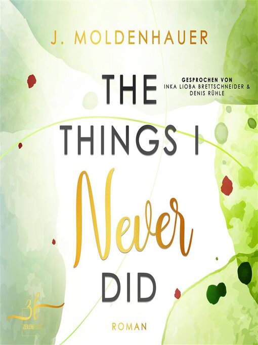 Title details for The Things I Never Did by J. Moldenhauer - Available